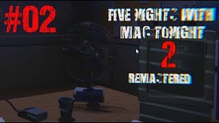 NO BURGERS PLEASE 🍔  FIVE NIGHTS WITH MAC TONIGHT 2 REMASTERED 02  LETS PLAY FNAF FANGAME [upl. by Dasie642]