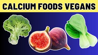 10 Calcium Rich Foods For Vegans And Vegetarians  VisitJoy [upl. by Atela485]