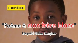 Léopold Sédar Senghor I Poème à mon frère blanc I élan poétique [upl. by Baruch]