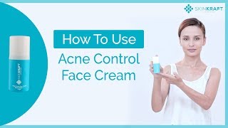 SkinKraft Acne Control Face Cream  How To Use Acne Cream [upl. by Neirda699]