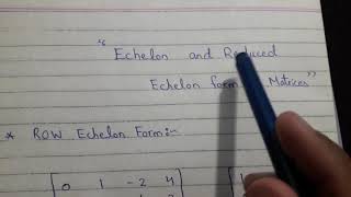 Echelon and Reduced Echelon forms of Matrices in HindiUrdu  Row Echelon Form [upl. by Laurance]