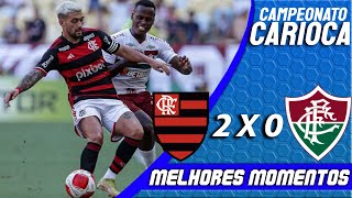 O MAIOR VENCEU  FLAMENGO 2 x 0 FLUMINENSE  MELHORES MOMENTOS  CAMPEONATO CARIOCA [upl. by Icyac149]