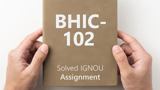 BHIC102 solved assignment 202425  BHIC102 solved assignment 2025  BHIC102 assignment [upl. by Wallraff]