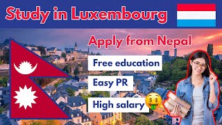 How to Apply Luxembourg student Visa from Nepal  Luxembourg student Visa for Nepali [upl. by Etteyniv]