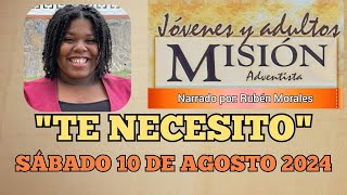 MISIONERO ADVENTISTA 2024 SÁBADO 10 DE AGOSTO TE NECESITO Faith TRINIDAD Y TOBAGO [upl. by Cockburn]