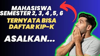 Mahasiswa Semester 1234 Apakah Bisa Mendaftar KIP KULIAH 2024 [upl. by Amaral414]