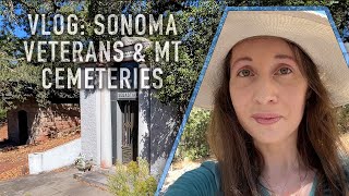 Vlog Sonoma Veterans amp Mountain Cemetery in California [upl. by Marcin197]