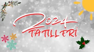 2024 tatilleri [upl. by Eseeryt]