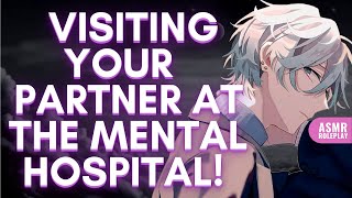 Visiting Your Yandere Partner at the Mental Hospital ASMR Boyfriend M4FM4A [upl. by Ibrik]