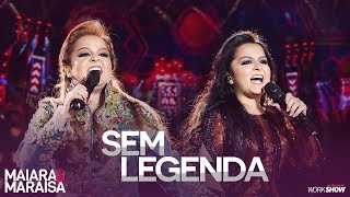 Maiara e Maraisa – Sem Legenda  DVD Ao Vivo Em Campo Grande [upl. by Buffum]