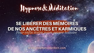 Se libérer des mémoires de nos ancêtres et karmiques 📿 [upl. by Miner287]