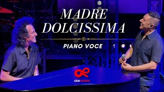 Gen Rosso  Madre Dolcissima Piano Voce [upl. by Noitsirhc670]