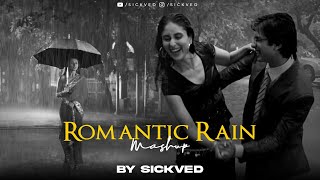 Romantic Rain Mashup  SICKVED  Darshan Raval  Arijit Singh [upl. by Revlys]