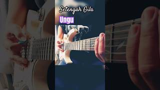 Lead Enda Ungu  Setengah Gila Melodi Cover shorts guitar ungu videoshort [upl. by Merrielle]