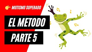 Mutismo Selectivo  El Método del Sapo Zen 🐸 👉 quot ERES LO QUE COMUNICASquot [upl. by Uella]