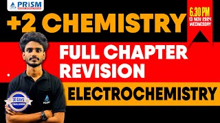 PLUS TWO  CHEMISTRY  FULL CHAPTER REVISION  ELECTROCHEMISTRY [upl. by Ainerbas981]