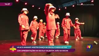 Hoje e amanhã mostra dança nas escolas de Joinville chega ao fim [upl. by Kloster]