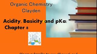 Acidity Basicity and pKa Chapter 8 [upl. by Crawley]