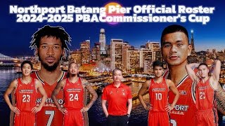 Northport Batang Pier Updated Official Roster 20242025 PBA Commissioners Cup [upl. by Lovato]