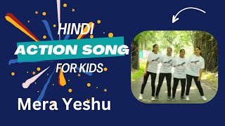 Mera Yeshu hei bhala Action Song Vbs song  Cover Song Christian Action Songbachho ka geet [upl. by Garratt422]