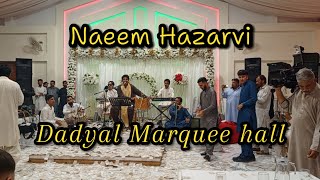 yaad kar chan Mahi by Naeem Hazarvi at dadyal Azad Kashmir Marquee hall [upl. by Rooke]