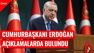 Cumhurbaşkanı Erdoğan Kabine Toplantısı sonrasında açıklamalarda bulundu [upl. by Eocsor]