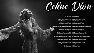 Celine Dion Greatest Hits Full Album 2024 The Best of Her Timeless Classics [upl. by Towbin889]