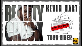 Kevin Hart Top Secret Tour Rider  A Brief History  Reality Check 2022 [upl. by Yenrab881]