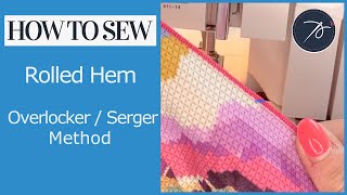 Overlocker  Serger Rolled Hem [upl. by Eitsym]