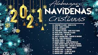 Feliz Navidad 2021  Alabanzas Navideñas Cristianas  Navidad Grandes Exitos Mix 2021 [upl. by Bohon]