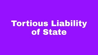 Tortious Liability of State [upl. by Knowland]