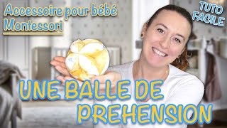 Tuto Faire une balle de préhension Montessori [upl. by Elatsyrc]