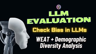 Evaluating Biases in LLMs using WEAT and Demographic Diversity Analysis [upl. by Corene957]