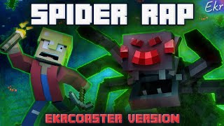 Minecraft SPIDER Rap  Ekrcoaster Ending Dan Bull [upl. by Navillus]