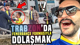 TRABZONDA FENERBAHÇE FORMASIYLA DOLAŞMAK  HEMDE RAMAZAN AYINDA [upl. by Lede477]