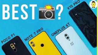 Redmi Note 7 Pro vs OnePlus 6T vs Poco F1 vs Vivo V15 Pro camera comparison shocking results [upl. by Leavy]