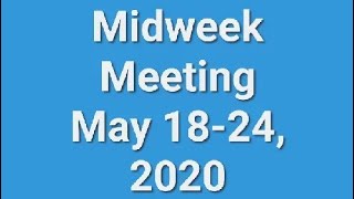 Midweek Meeting May 1824 2020🌼 [upl. by Asum]