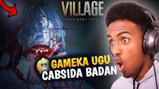 GAMEKII UGU CABSIDA BADNAA 😱 RESIDENT EVIL VILLAGE [upl. by Sidnal405]