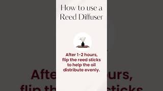 How to use a Reed Diffuser for Long Lasting Aroma [upl. by Nohshan335]