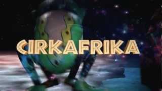 CirkAfrika  BA [upl. by Avivah]