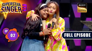 Superstar Singer Season 3  Sangeet Ki Bhasha  Ep 2  Full Episode  10 Mar 2024 [upl. by Ahsilam]