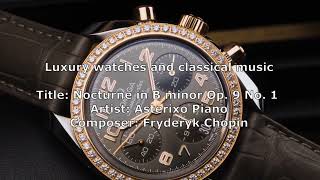 Luxury watches and classical music [upl. by Lennej]