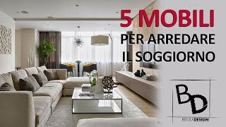 5 Tipologie di MOBILI per il SOGGIORNO  Belula Design [upl. by Edlitam]