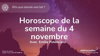 Horoscope de la semaine du 4 novembre 2024 💫 [upl. by Anerat]