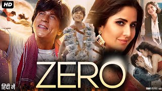 Zero Full Movie Review amp Facts  Anushka Sharma  Shah Rukh Khan  Katrina Kaif [upl. by Marti965]