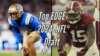 Top EDGE Rushers In The 2024 NFL Draft  With Highlights [upl. by Suqram]