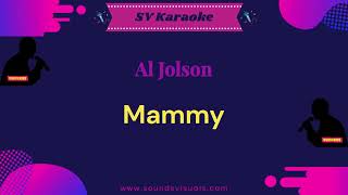 Al Jolson  Mammy  Karaoke [upl. by Godfrey]