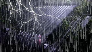 Instantly Fall Asleep to Torrential Rain amp Thunder on Tin Roof on a Stormy Night [upl. by Issor710]