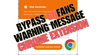 CNFans AUTOMATED Warm Reminder Warning Popup Removal CHROME EXTENSION [upl. by Atilegna]