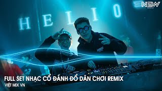 Nhạc Remix Tiktok 2025  BXH Nhạc Trẻ Remix Hay Nhất 2025  Full Set Nhạc Cổ Đánh Đổ Dân Chơi Remix [upl. by Ardene]